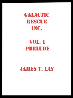cover image of Galactic Rescue Inc. Vol 1. Prelude
